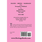 Deaths, Births, Marriages from Newspapers Published in Hamilton, Madison County, New York, 1818-1886 back cover