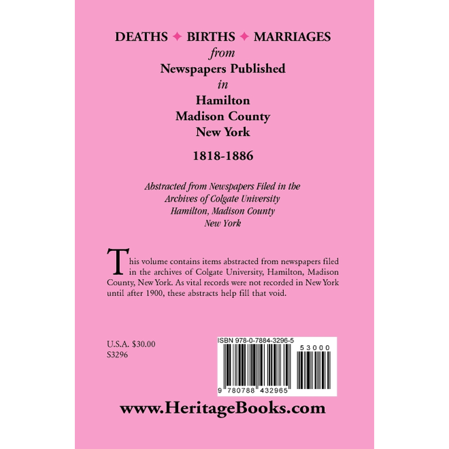 Deaths, Births, Marriages from Newspapers Published in Hamilton, Madison County, New York, 1818-1886 back cover