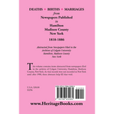 Deaths, Births, Marriages from Newspapers Published in Hamilton, Madison County, New York, 1818-1886 back cover