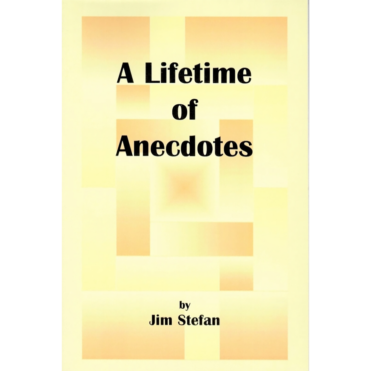 A Lifetime of Anecdotes