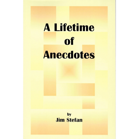 A Lifetime of Anecdotes