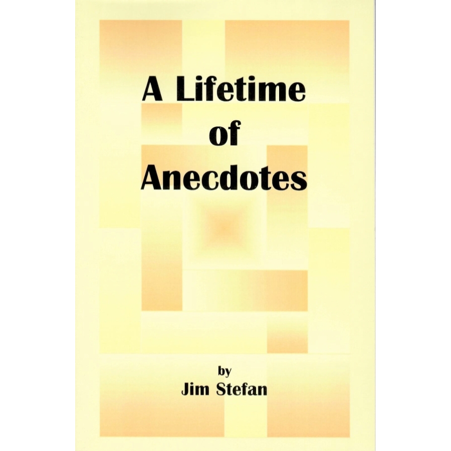 A Lifetime of Anecdotes