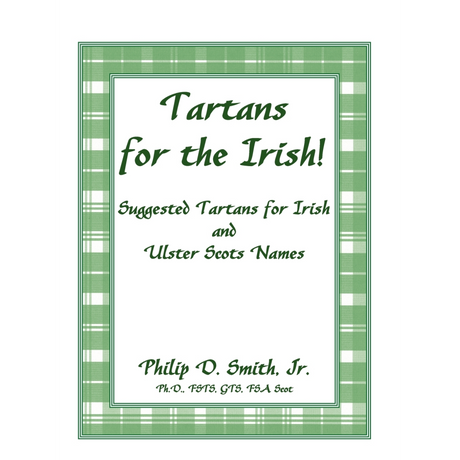 Tartans for the Irish! Suggested Tartans for Irish and Ulster Scots Names