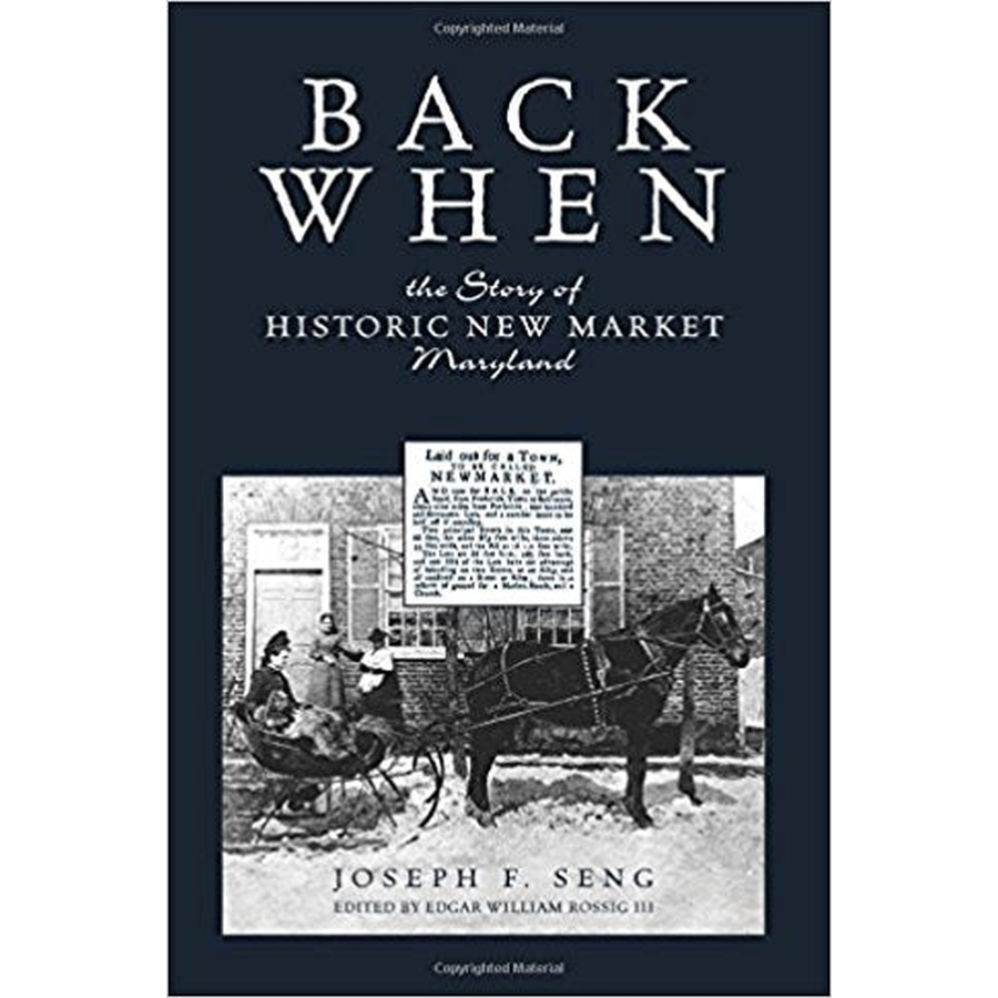 Back When: The Story of Historic New Market, Maryland