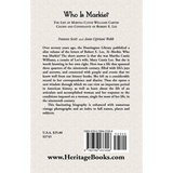 Who is Markie? The Life of Martha Custis Williams Carter, Cousin and Confidante of Robert E. Lee back cover