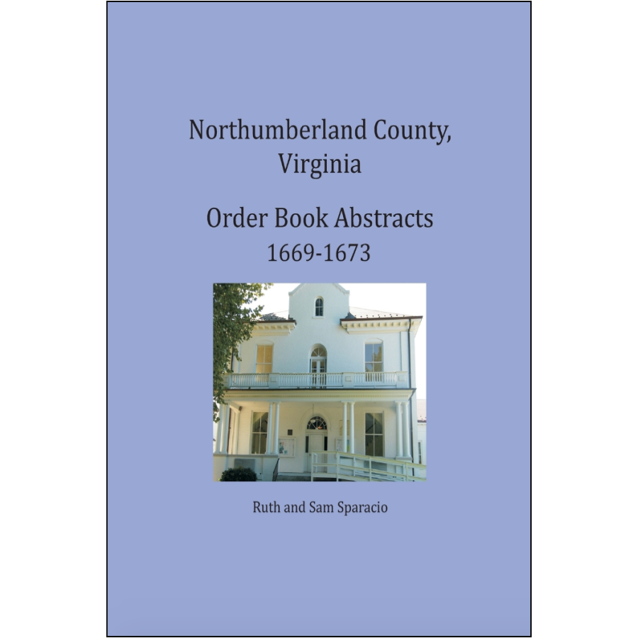 Northumberland County, Virginia Order Book Abstracts 1669-1673