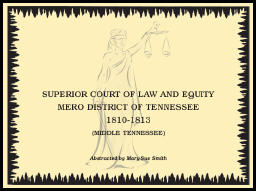 Superior Court of Law and Equity, Mero District of Tennessee, 1810-1813, Middle Tennessee