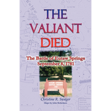 The Valiant Died, The Battle of Eutaw Springs, September 8, 1781