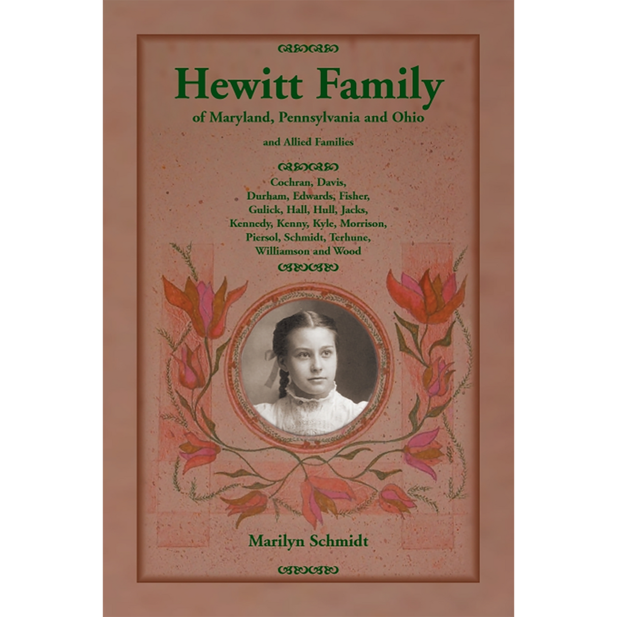 Hewitt Family of Maryland, Pennsylvania, and Ohio, and Allied Families
