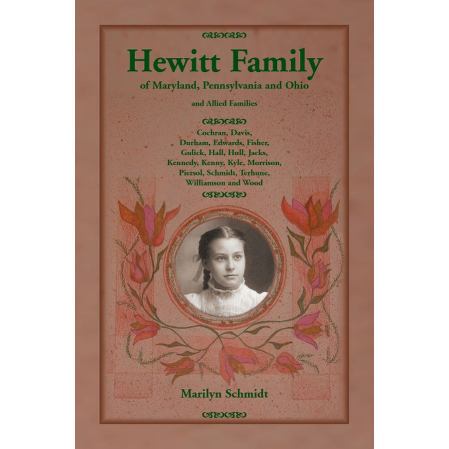 Hewitt Family of Maryland, Pennsylvania, and Ohio, and Allied Families