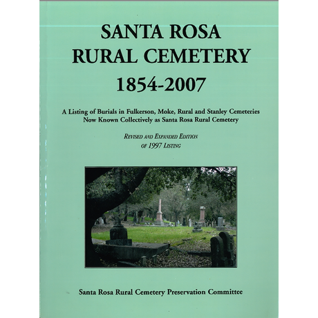 Santa Rosa Rural Cemetery, 1854-2007