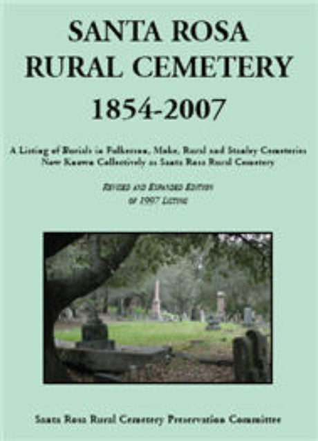 Santa Rosa Rural Cemetery, 1854-2007
