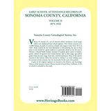 Early School Attendance Records of Sonoma County, California: Volume II 1874-1932 back cover