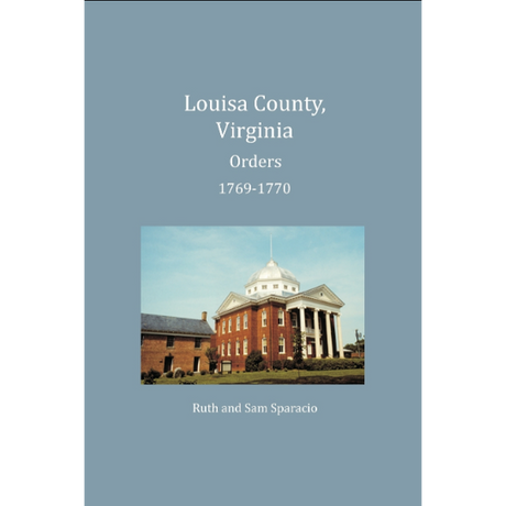Louisa County, Virginia Order Book Abstracts 1769-1770