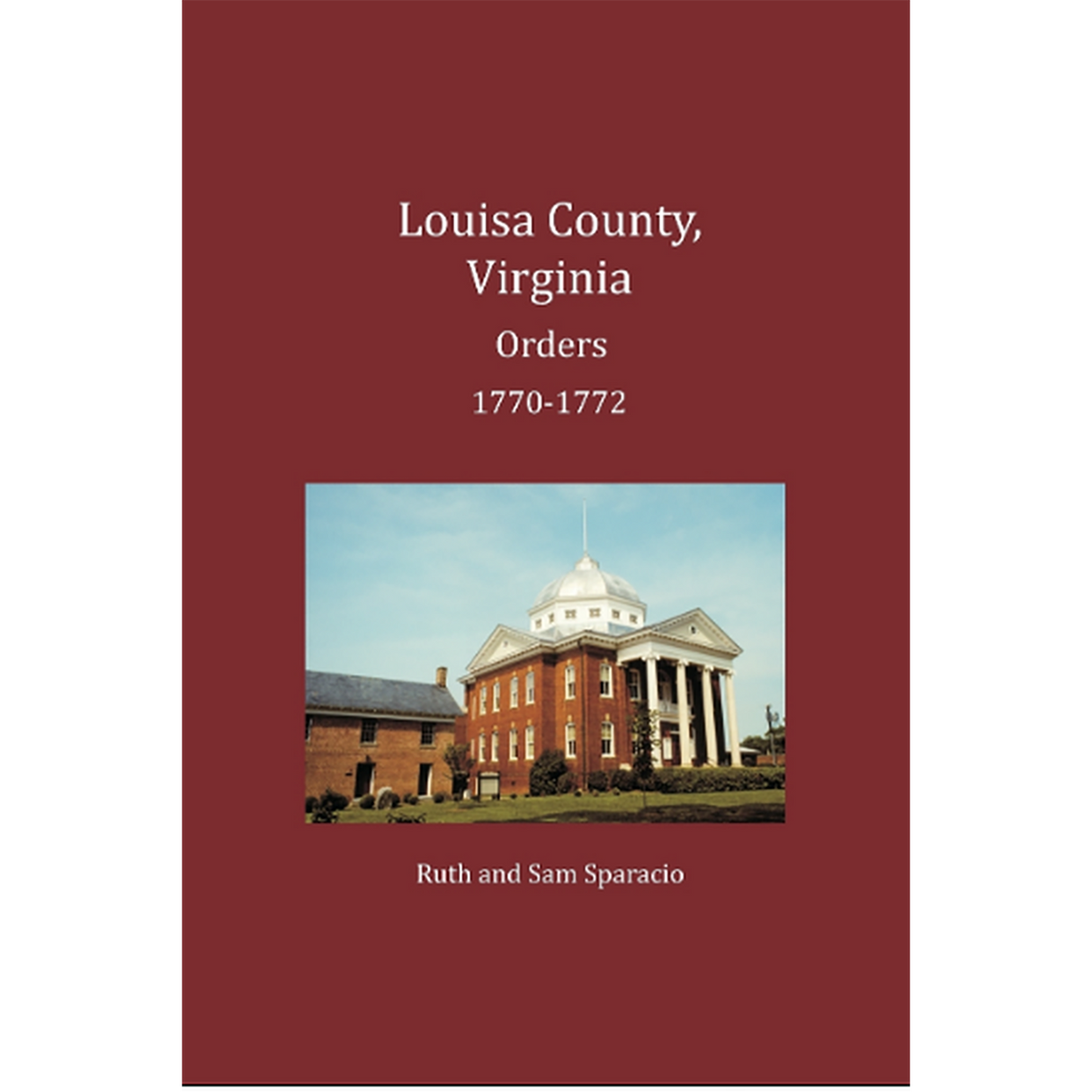 Louisa County, Virginia Order Book Abstracts 1770-1772