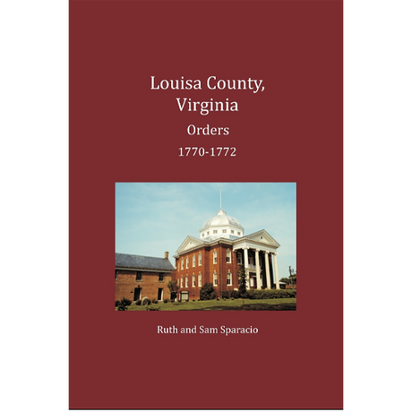 Louisa County, Virginia Order Book Abstracts 1770-1772