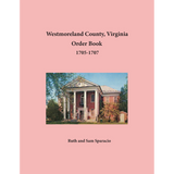 Westmoreland County, Virginia Order Book Abstracts 1705-1707