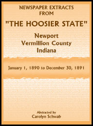 Newspaper Extracts from "The Hoosier State", Newport, Vermillion County, Indiana, January 1, 1890-December 30, 1891