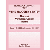 Newspaper Extracts from "The Hoosier State", Newport, Vermillion County, Indiana, January 4, 1888 to December 25, 1889