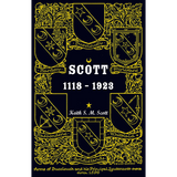 Scott 1118-1923, Being a Collection of “Scott” pedigrees containing all known male descendants from Buccleuch, Sinton, Harden, Balweary, etc.