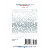 A Grassroots History of World War II: Eight Men in Granite back cover