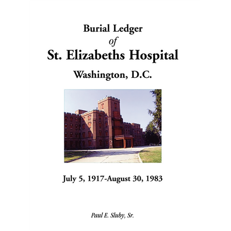 Burial Ledger of St. Elizabeths Hospital, Washington, D. C., July 5, 1917-August 30, 1983