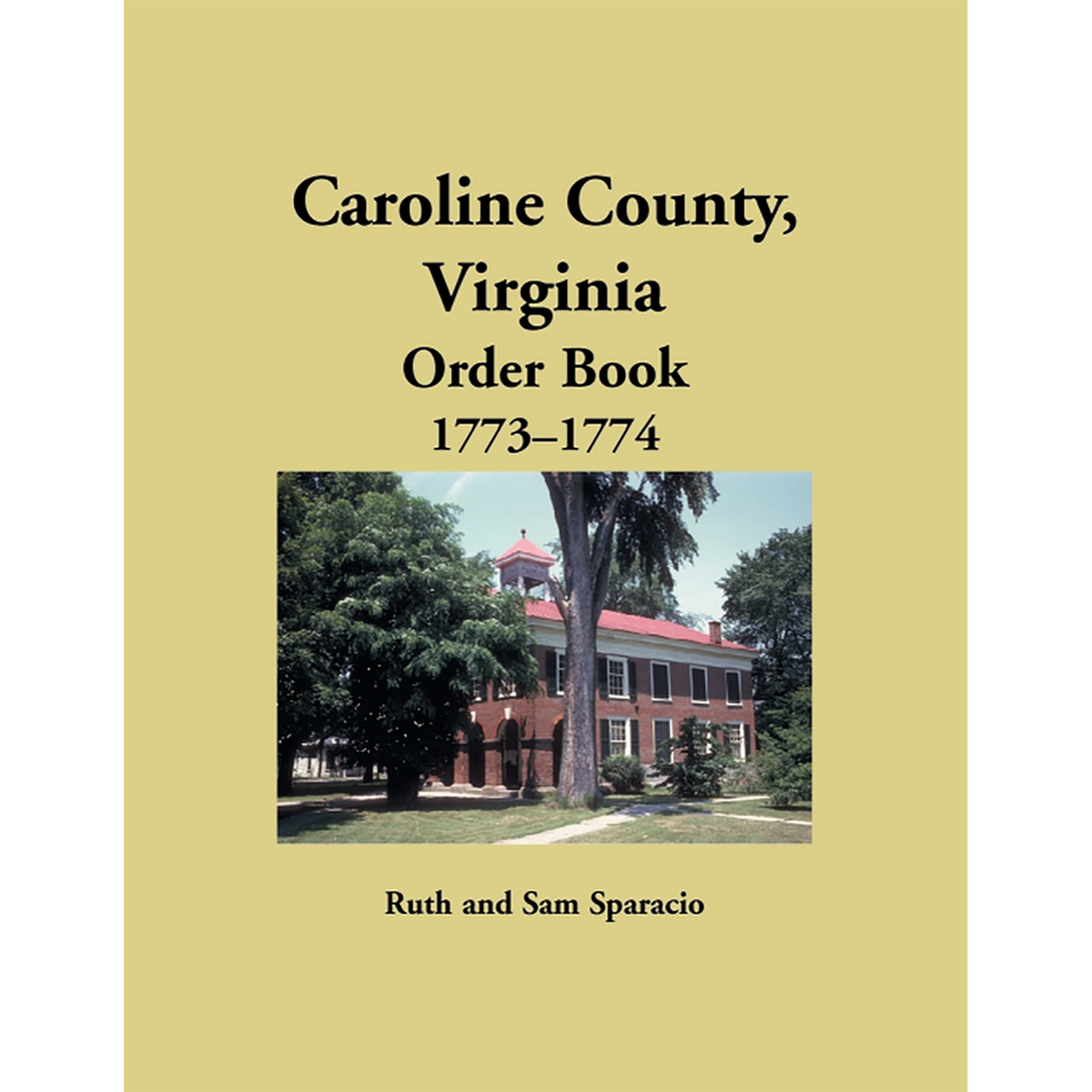 Caroline County, Virginia Order Book Abstracts 1773-1774