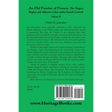 An Old Frontier of France: The Niagara Region and Adjacent Lakes under French Control, Volume 2 back cover