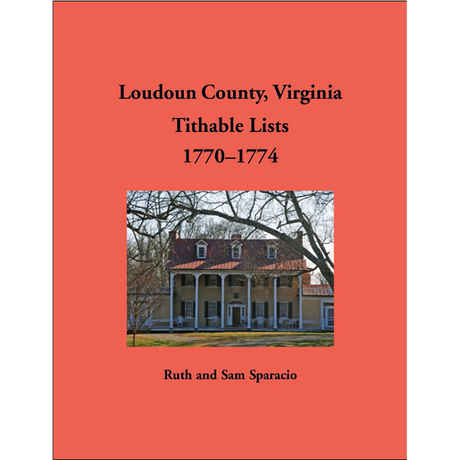 Loudoun County, Virginia Titheable Lists, 1770-1774