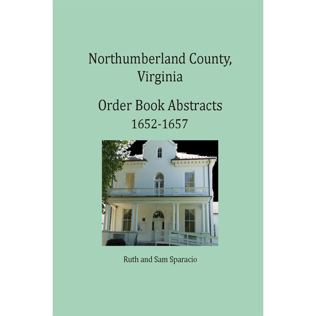 Northumberland County, Virginia Order Book Abstracts 1652-1657