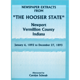 Newspaper Extracts from "The Hoosier State", Newport, Vermillion County, Indiana, January 6, 1892 to December 27, 1893