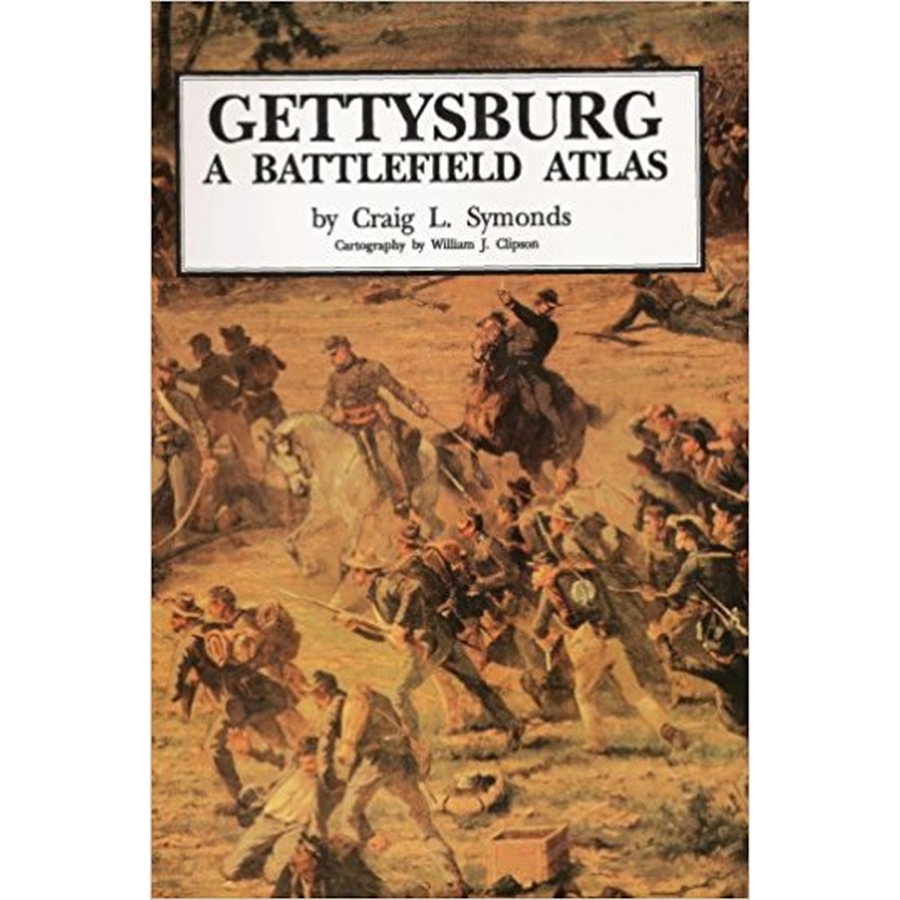 Gettysburg: A Battlefield Atlas