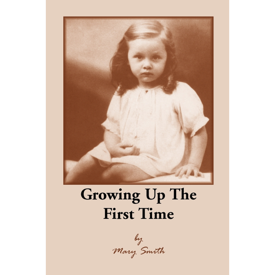 Growing Up the First Time