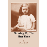 Growing Up the First Time