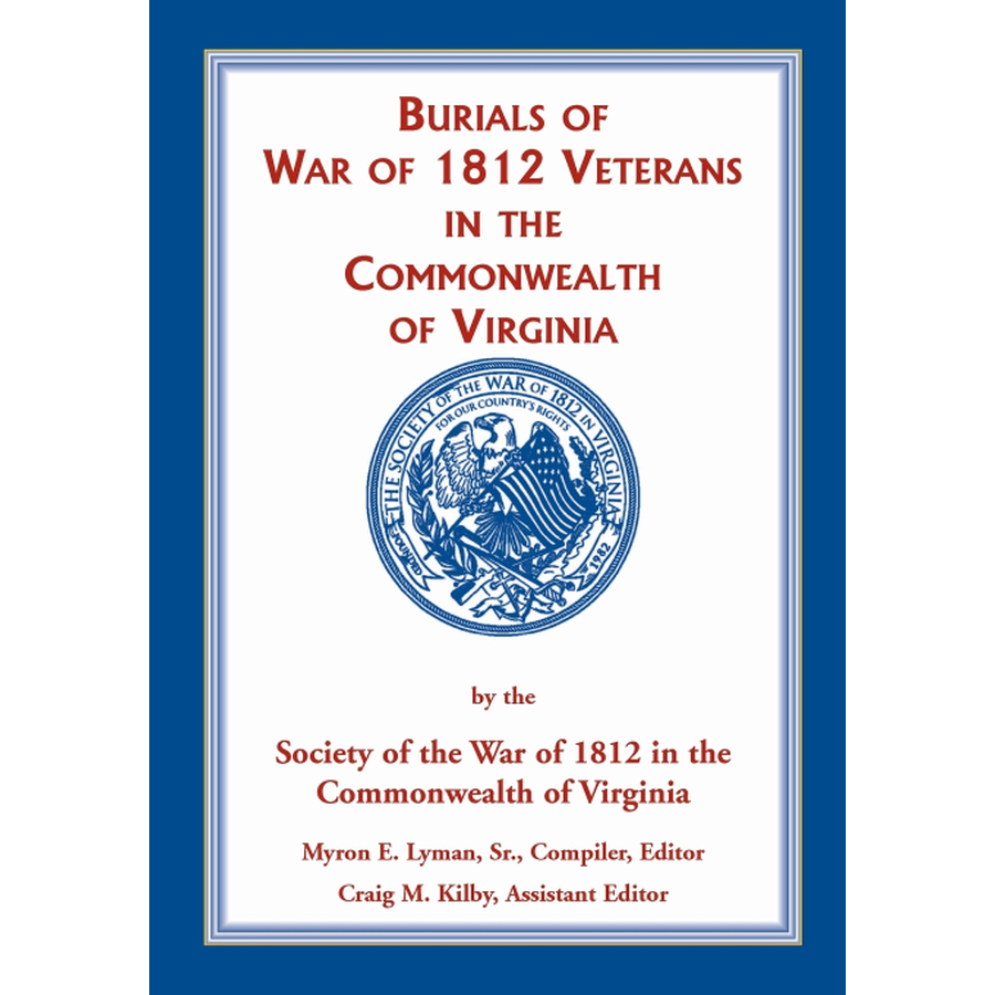 Burials of War of 1812 Veterans in the Commonwealth of Virginia