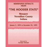 Newspaper Extracts from "The Hoosier State", Newport, Vermillion County, Indiana, January 3, 1894 to December 25, 1895