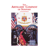 The Artillery Company of Newport: A Pictorial History