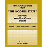 Newspaper Extracts from "The Hoosier State", Newport, Vermillion County, Indiana, January 1, 1896 to December 31, 1897