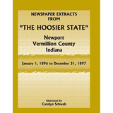 Newspaper Extracts from "The Hoosier State", Newport, Vermillion County, Indiana, January 1, 1896 to December 31, 1897