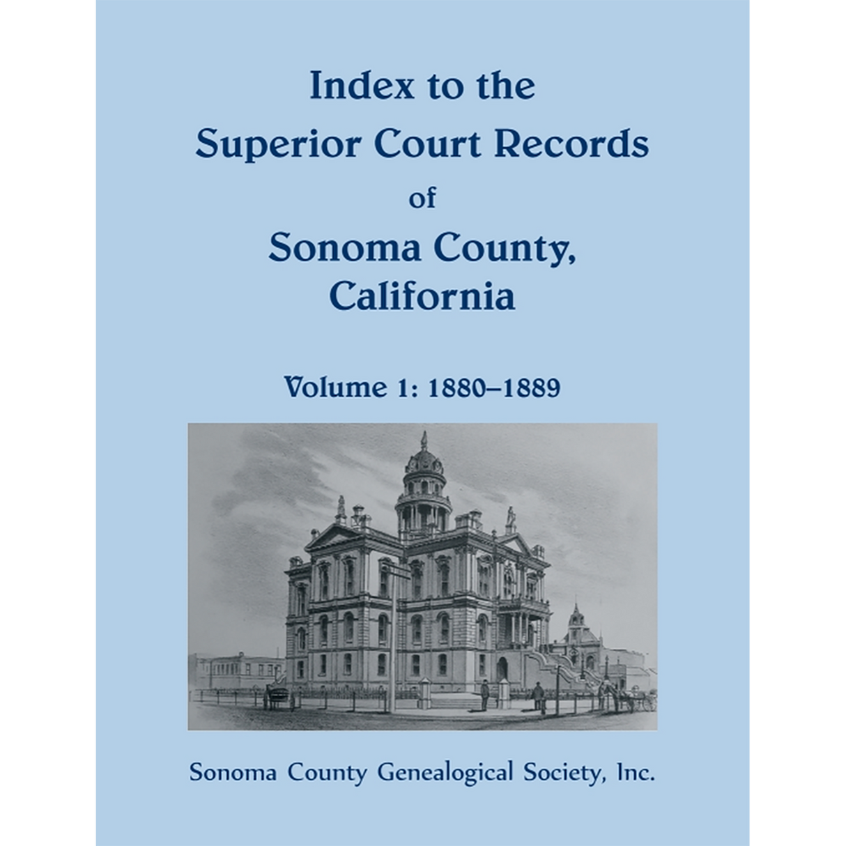 Index to the Superior Court Records of Sonoma County, California, 1880-1889
