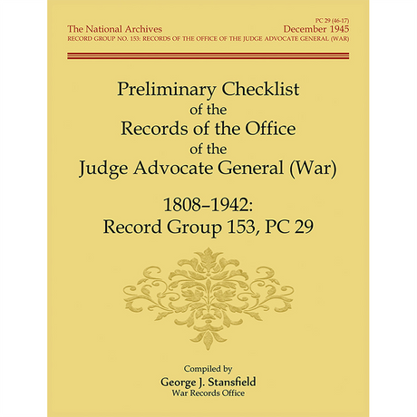 Preliminary Checklist 29 of the Records of the Office of the Judge Advocate General (War), 1808-1942: Record Group 153, PC 29