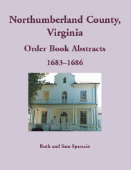 Northumberland County, Virginia Order Book Abstracts 1683-1686