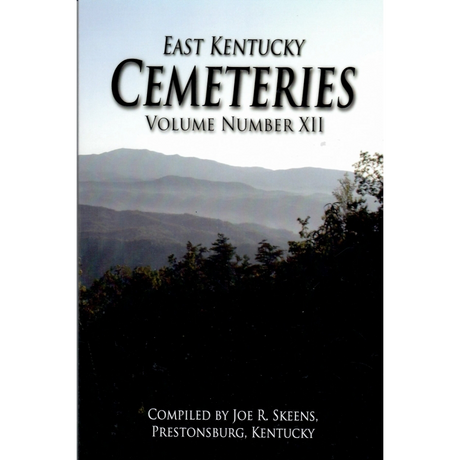 East Kentucky Cemeteries, Volume XII