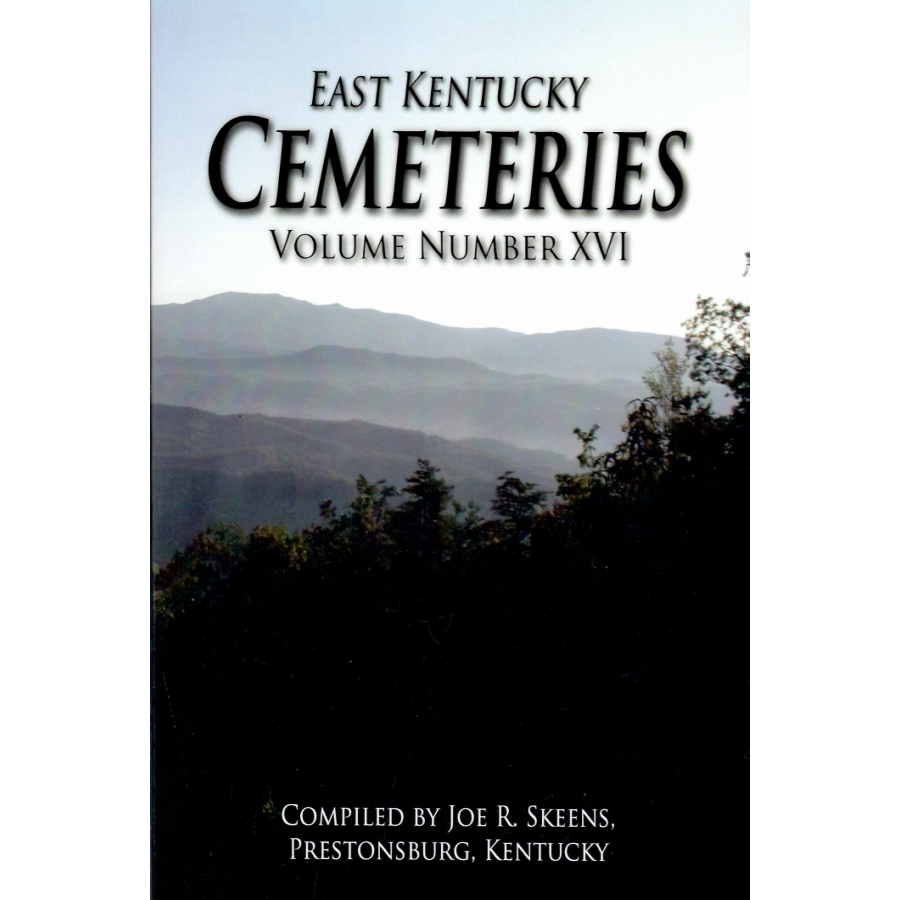 East Kentucky Cemeteries, Volume XVI