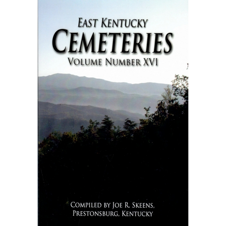 East Kentucky Cemeteries, Volume XVI