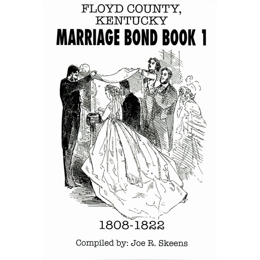 Floyd County, Kentucky Marriage Bond Book 1