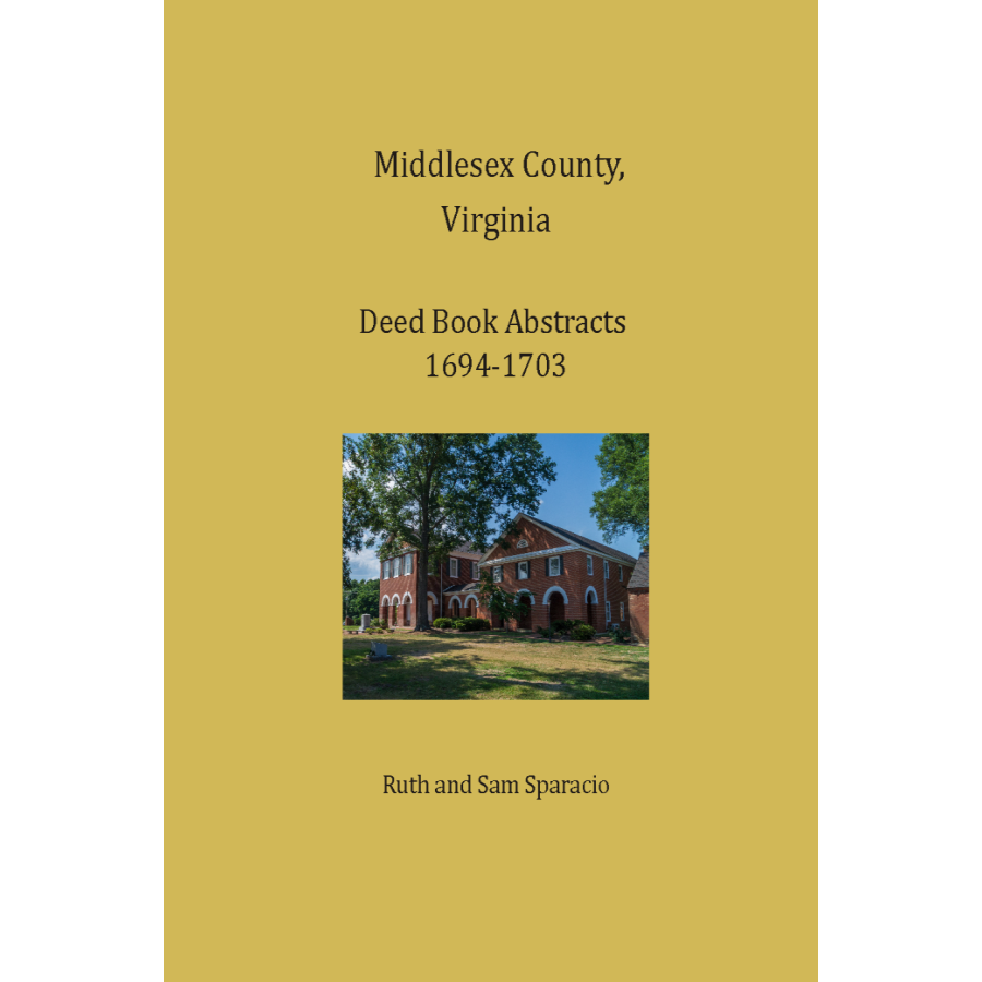 Middlesex County, Virginia Deed Book Abstracts 1694-1703