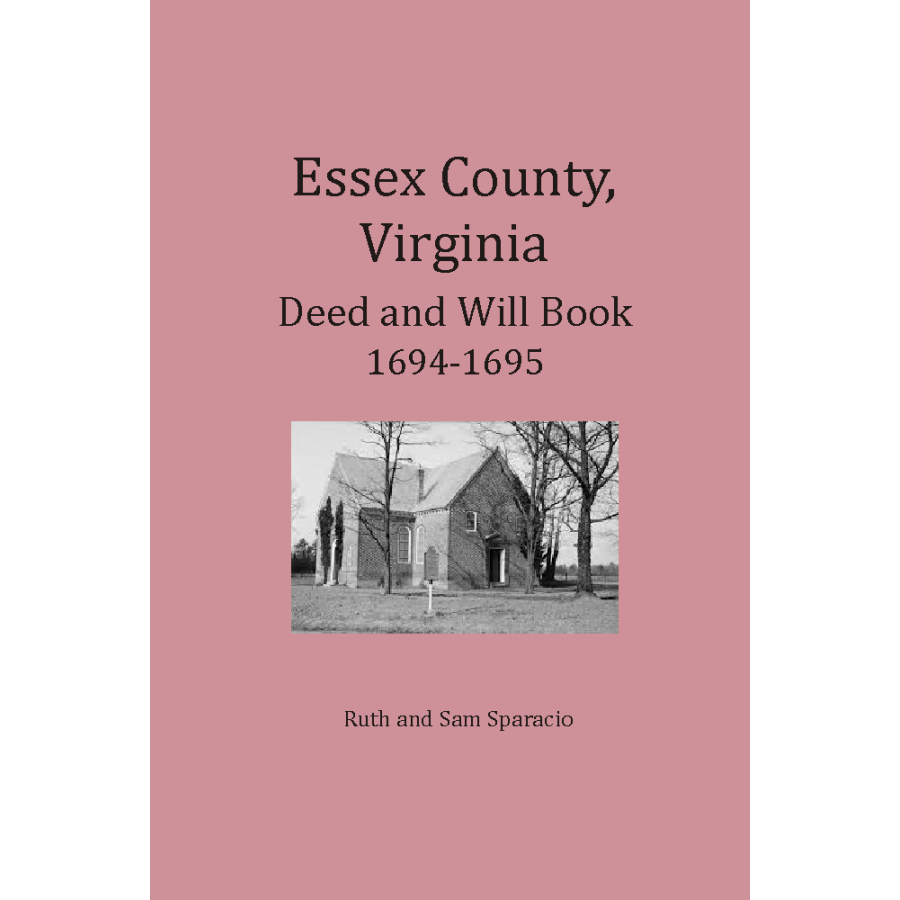 Essex County, Virginia Deed and Will Abstracts 1694-1695