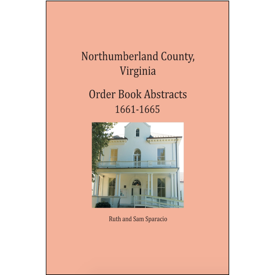 Northumberland County, Virginia Order Book Abstracts 1661-1665