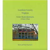 Loudoun County, Virginia Order Book Abstracts, 1763-1764